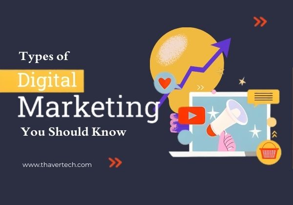 Types of Digital Marketing You Should Know